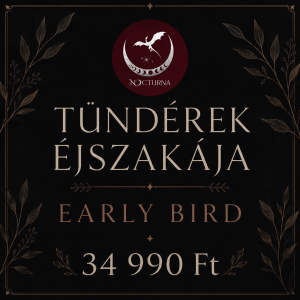 Tündérek Éjszakája Early Bird jegy